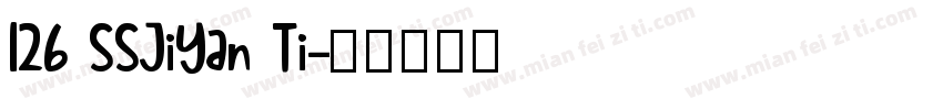 126 SSJiYan Ti字体转换